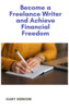Thumbnail Become a Freelance Writer and Achieve Financial Freedom