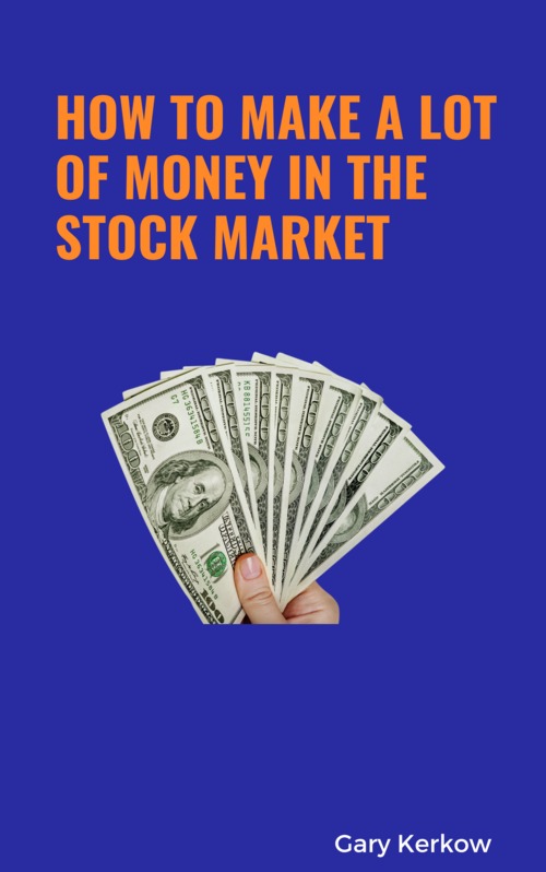 Product picture How to Make A Lot of Money in the Stock Market